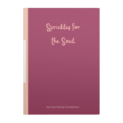 Sprinkles for the Soul - Guided Journal for Creating Joy - Paper &amp; Wax