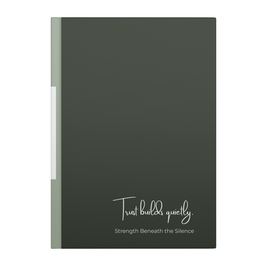 Trust Builds Quietly - A Journal for Self - Confidence - Paper &amp; Wax